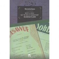 Metinlerle Günümüz Tasavvuf Hareketleri 1839-2000