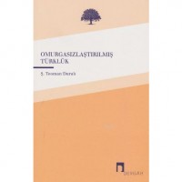 Omurgasızlaştırılmış Türklük