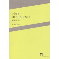 Türk Düşüncesi 1 - Kökenler