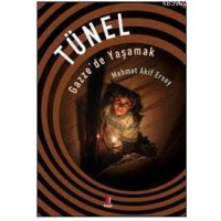 Tünel; Gazze`de Yaşamak