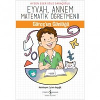 Eyvah, Annem Matematik Öğretmeni; Güroş`un Günlüğü