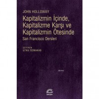 Kapitalizmin İçinde, Kapitalizme Karşı ve Kapitalizmin Ötesinde; San Fransisco Dersleri