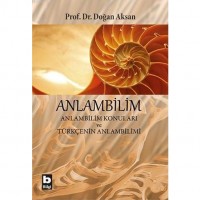 Anlambilim; Anlambilim Konuları ve Türkçenin Anlambilimi