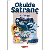 Okulda Satranç; 4. Seviye Değişim
