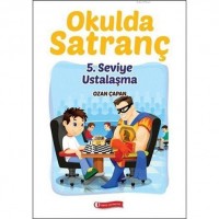 Okulda Satranç; 5. Seviye Ustalaşma