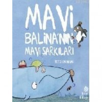 Mavi Balina`nın Mavi Şarkıları