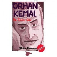 Orhan Kemal; Bir Türkü Gibi