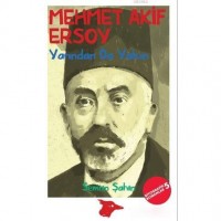Mehmet Akif Ersoy; Yarından Da Yakın