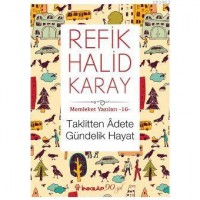 Memleket Yazıları 16- Taklitten  Adete Gündelik Hayat