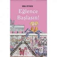 Eğlence Başlasın !