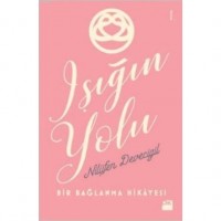 Işığın Yolu; Bir Bağlanma Hikayesi