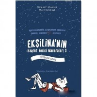 Ekşilina`nın Hayret Verici Maceraları 3 - Evrenin Sonu