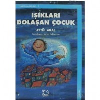 Işıkları Dolaşan Çocuk; Uyku Masalları 2