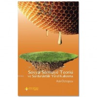 Sosyal Sermaye Teorisi ve Sürdürülebilir Yerel Kalkınma