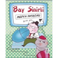 Bay Sinirli; Medya Patronu
