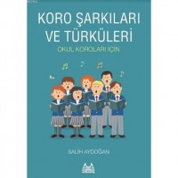 Koro Şarkıları Ve Türküleri