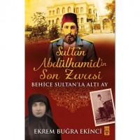 Sultan Abdülhamidin Son Zevcesi