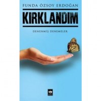Kırklandım; Denenmiş Denemeler