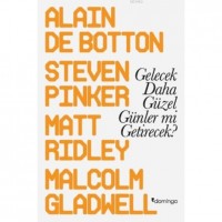 Gelecek Daha Güzel Günler mi Getirecek ?