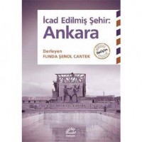 İcad Edilmiş Şehir: Ankara
