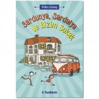 Sardunya, Sardalya ve Bizim Sokak