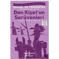 Don Kişot`un Serüvenleri Kısaltılmış Metin; 100 Temel Eser