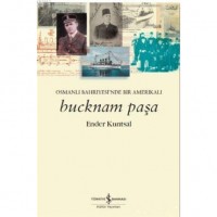 Bucknam Paşa; Osmanlı Bahriyesi`nde Bir Amerikalı