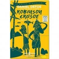 Robinson Crusoe Kısaltılmış Metin; 100 Temel Eser