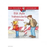 Elif Asla Yabancılarla Gitmez; İlk Okuma Kitabım