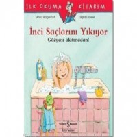 İnci Saçlarını Yıkıyor - Gözyaşı Akıtmadan!; İlk Okuma Kitabım