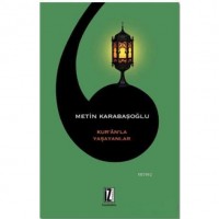 Kur`an`la Yaşananlar