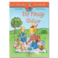Elif Pikniğe Gidiyor - İlk Okuma Kitabım