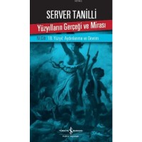 Yüzyılların Gerçeği ve Mirası IV. Cilt; 18.Yüzyıl Aydınlanma ve Devrim