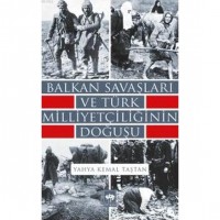 Balkan Savaşları ve Türk Milliyetçiliğinin Doğuşu