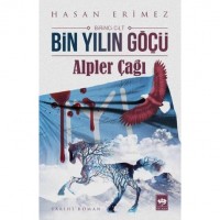 Bin Yılın Göçü; Birinci Cilt Alpler Çağı