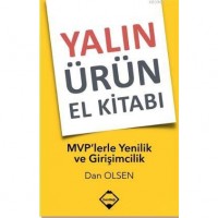 Yalın Ürün El Kitabı: MVP`lerle Yenilik ve Girişimcilik
