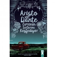 Aristo ve Dante Evrenin Sırlarını Keşfediyor