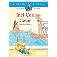 İnci Çok Cesur; İlk Okuma Kitabım