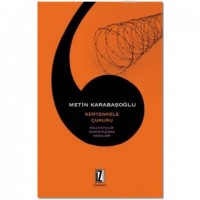 Kertenkele Çukuru; Milliyetçilik, Dünyevileşme, Kemalizm