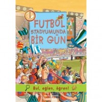 Futbol Stadyumunda Bir Gün