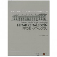 Mimar Kemaleddin Proje Kataloğu; İstanbul Vakıflar Bölge Müdürlüğü