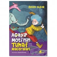 Acayip Moti`nin Tuhaf Maceraları