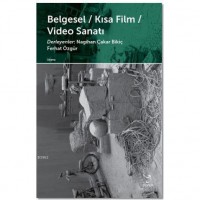 Belgesel - Kısa Film - Video Sanatı