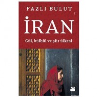 İran; Gül, Bülbül ve Şiir Ülkesi