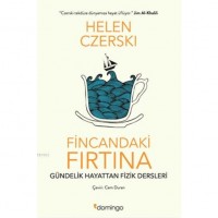 Fincandaki Fırtına; Gündelik Hayattan Fizik Dersleri