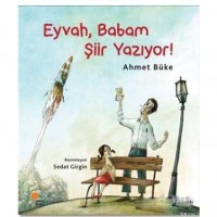 Eyvah, Babam Şiir Yazıyor!