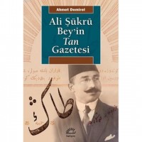 Ali Şükrü Bey`in Tan Gazetesi