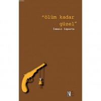 Ölüm Kadar Güzel