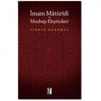 İmam Matüridi ve Mezhep Eleştirileri