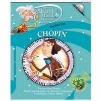 Klasik Müzik Masalları - Chopın